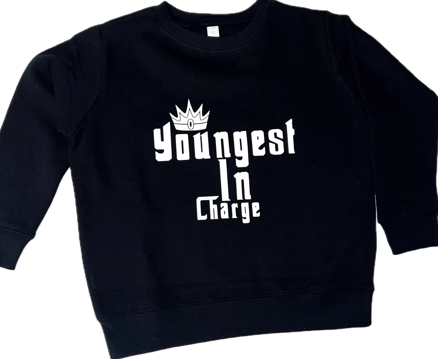 Youngest In Charge Sweatshirt